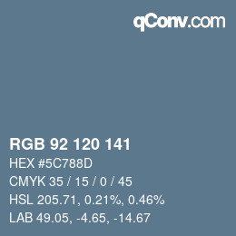 カラーコード: RGB 92 120 141 | qconv.com