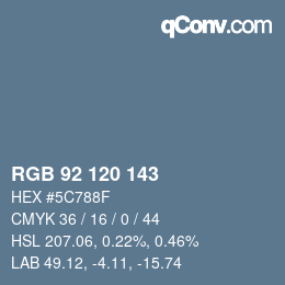 カラーコード: RGB 92 120 143 | qconv.com