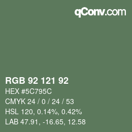 カラーコード: RGB 92 121 92 | qconv.com