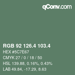 カラーコード: RGB 92 126.4 103.4 | qconv.com