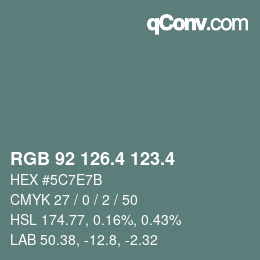 カラーコード: RGB 92 126.4 123.4 | qconv.com