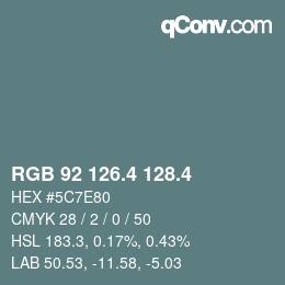 カラーコード: RGB 92 126.4 128.4 | qconv.com