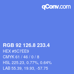 カラーコード: RGB 92 126.8 233.4 | qconv.com