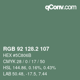 カラーコード: RGB 92 128.2 107 | qconv.com