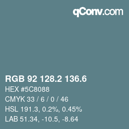 カラーコード: RGB 92 128.2 136.6 | qconv.com