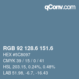 カラーコード: RGB 92 128.6 151.6 | qconv.com