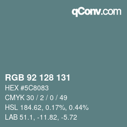 カラーコード: RGB 92 128 131 | qconv.com