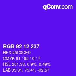 Color code: RGB 92 12 237 | qconv.com