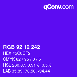 カラーコード: RGB 92 12 242 | qconv.com