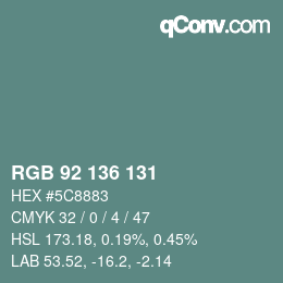 Color code: RGB 92 136 131 | qconv.com
