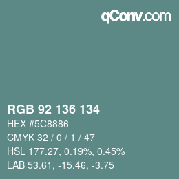 Color code: RGB 92 136 134 | qconv.com