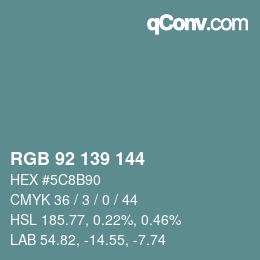 颜色代码: RGB 92 139 144 | qconv.com