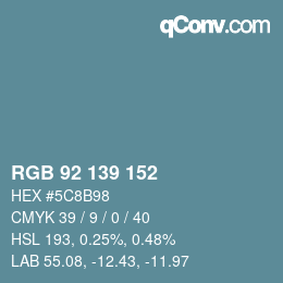 カラーコード: RGB 92 139 152 | qconv.com
