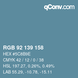 カラーコード: RGB 92 139 158 | qconv.com
