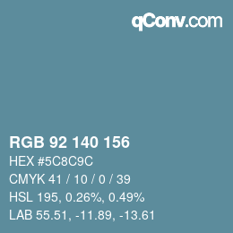 カラーコード: RGB 92 140 156 | qconv.com