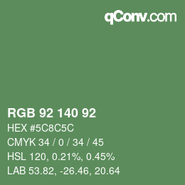 カラーコード: RGB 92 140 92 | qconv.com