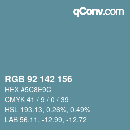 カラーコード: RGB 92 142 156 | qconv.com