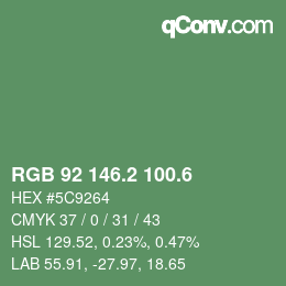 カラーコード: RGB 92 146.2 100.6 | qconv.com
