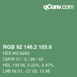 カラーコード: RGB 92 146.2 105.6 | qconv.com