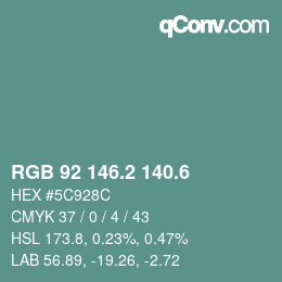 カラーコード: RGB 92 146.2 140.6 | qconv.com