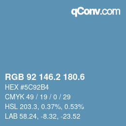 カラーコード: RGB 92 146.2 180.6 | qconv.com