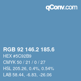 カラーコード: RGB 92 146.2 185.6 | qconv.com