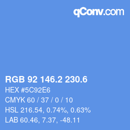 カラーコード: RGB 92 146.2 230.6 | qconv.com