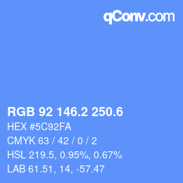 カラーコード: RGB 92 146.2 250.6 | qconv.com