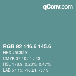 カラーコード: RGB 92 146.6 145.6 | qconv.com