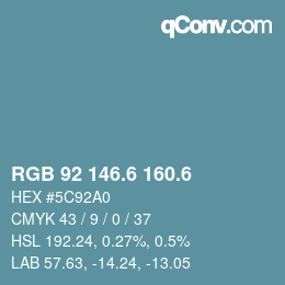 カラーコード: RGB 92 146.6 160.6 | qconv.com