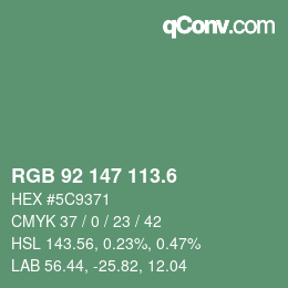 カラーコード: RGB 92 147 113.6 | qconv.com