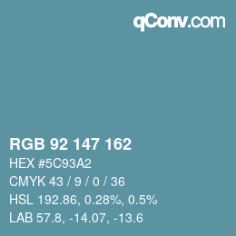 Color code: RGB 92 147 162 | qconv.com