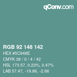 カラーコード: RGB 92 148 142 | qconv.com