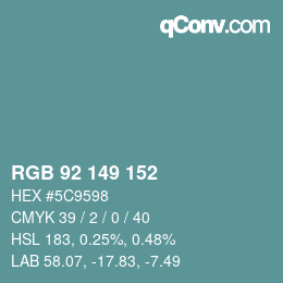 Color code: RGB 92 149 152 | qconv.com