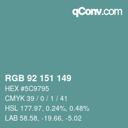 Color code: RGB 92 151 149 | qconv.com