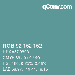 颜色代码: RGB 92 152 152 | qconv.com
