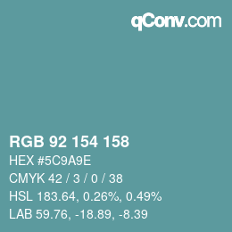 Color code: RGB 92 154 158 | qconv.com