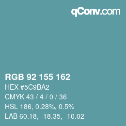 カラーコード: RGB 92 155 162 | qconv.com