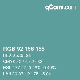 Color code: RGB 92 158 155 | qconv.com