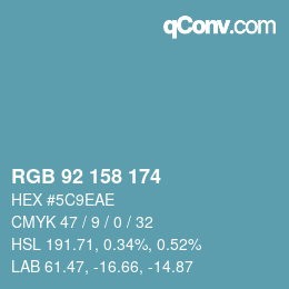 颜色代码: RGB 92 158 174 | qconv.com