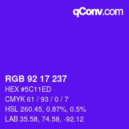 Color code: RGB 92 17 237 | qconv.com