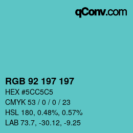 Color code: RGB 92 197 197 | qconv.com