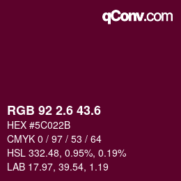 カラーコード: RGB 92 2.6 43.6 | qconv.com
