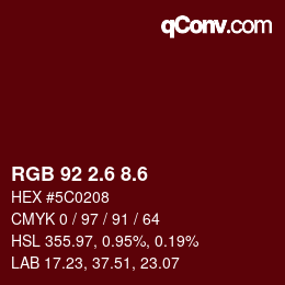 カラーコード: RGB 92 2.6 8.6 | qconv.com