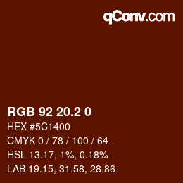 Color code: RGB 92 20.2 0 | qconv.com