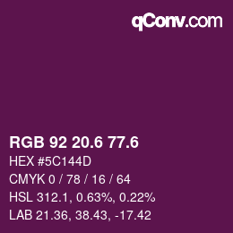 カラーコード: RGB 92 20.6 77.6 | qconv.com