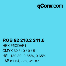 カラーコード: RGB 92 218.2 241.6 | qconv.com