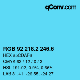 カラーコード: RGB 92 218.2 246.6 | qconv.com