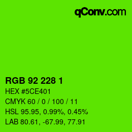 カラーコード: RGB 92 228 1 | qconv.com