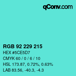颜色代码: RGB 92 229 215 | qconv.com